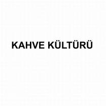 kahve kültürü