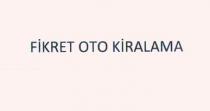 fikret oto kiralama
