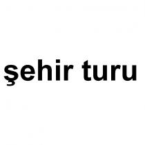 şehir turu