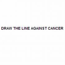draw the line against cancer