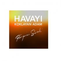 havayı koklayan adam bünyamin sürmeli