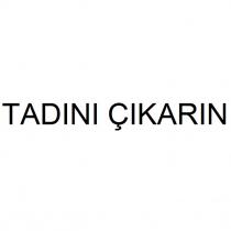 tadını çıkarın