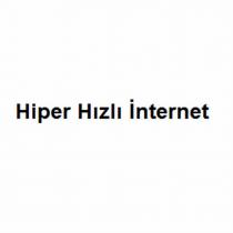 Hiper Hızlı İnternet