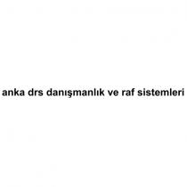 anka drs danışmanlık ve raf sistemleri