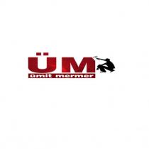 üm ümit mermer
