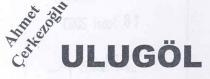 ahmet çerkezoğlu ulugöl