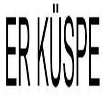 er küspe