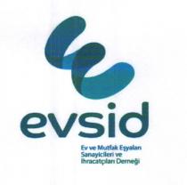 evsid ev ve mutfak eşyaları sanayicileri ve ihracatçıları derneği