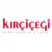 kırçiçeği sevdikleriniz için