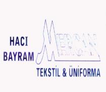 hacı bayram mercan tekstil & üniforma