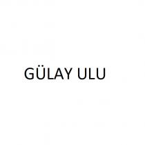 gülay ulu