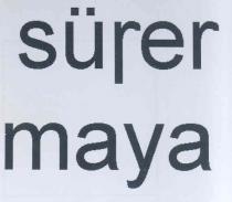 sürer maya