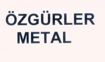 özgürler metal