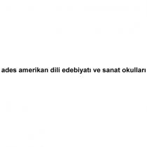 ades amerikan dili edebiyatı ve sanat okulları