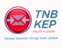 tnb kep kayıtlı e-posta türkiye noterler birliği vakfı şirketi