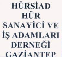 hürsiad hür sanayici ve işadamları derneği gaziantep
