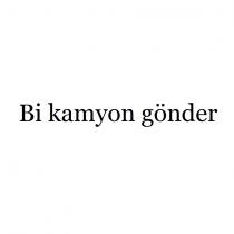 bi kamyon gönder