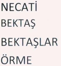 necati bektaş bektaşlar örme