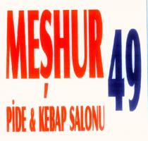 meşhur 49 pide & kebap salonu