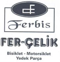 ferbis fer-çelik fç