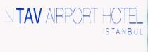 tav aırport hotel ıstanbul