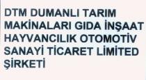 dtm dumanlı tarım makinaları gıda inşaat hayvancılık otomotiv sanayi ticaret limited şirketi