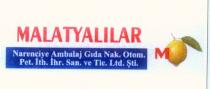 malatyalılar narenciye mbalaj gıda nak.otom.pet.ith.ihr.san.ve tic. ltd.şti