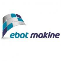 ebat makine