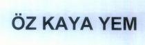 özkaya yem