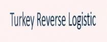 turkey reverse logistic