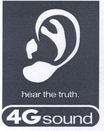 hear the truth. 4g sound