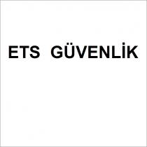 ets güvenlik
