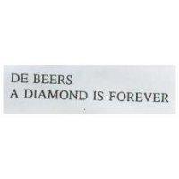 DE BEERS A DIAMOND IS FOREVER