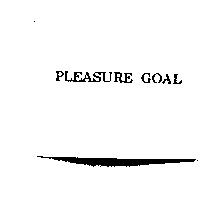 PLEASURE GOAL