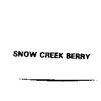 SNOW CREEK BERRY