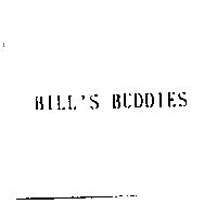 BILL'S BUDDIES