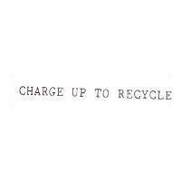 CHARGE UP TO RECYCLE