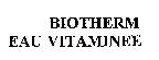 BIOTHERM EAU VITAMINEE