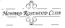 HOWARD ROSEWOOD CLUB 及圖