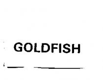 GOLDFISH