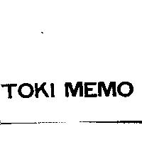 TOKI MEMO