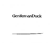 GENTLEMAN DUCK