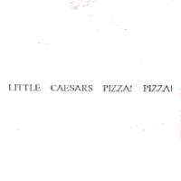 LITTLE CAESARS PIZZA!PIZZA!