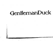 GENTLEMANDUCK