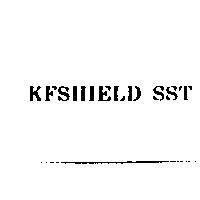 KFSHIELD SST