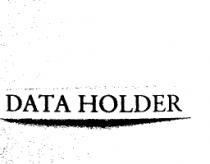 DATA HOLDER