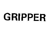 GRIPPER