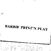 BARBIE PRINT'N PLAY