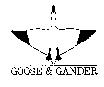 GOOSE & GANDER + DESIGN