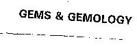 GEMS & GEMOLOGY